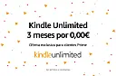 Kindle Unlimited 3 meses por 0,00€.  Explore millones de libros con Kindle Unlimited.
