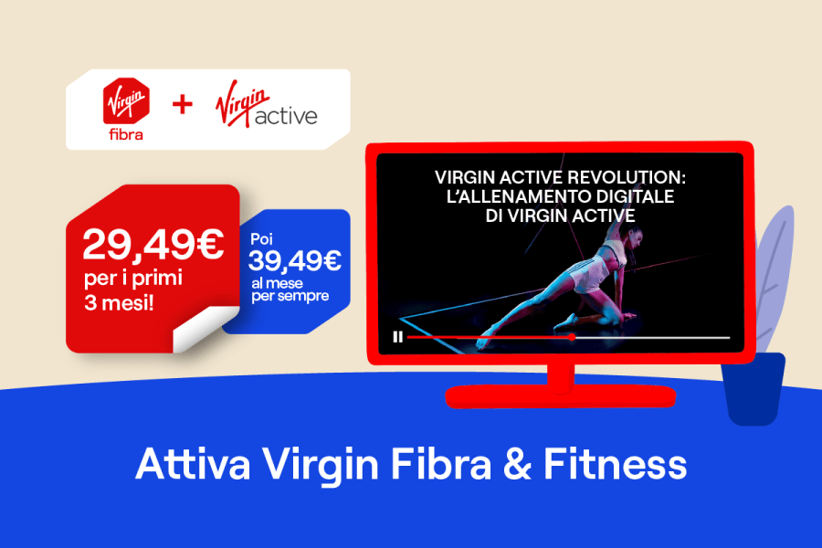 Attiva Virgin Fibra e Fitness: valida fino al 31/12/22 per i primi 3 mesi