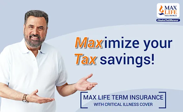 Save tax upto Rs. 54,600 u/s 80D with Max Life Term Plan Save tax upto Rs. 54,600 u/s 80D with Max Life Term Plan