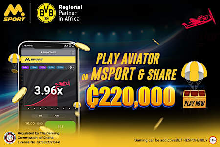 Cash Out BIG in Few Seconds And Share GHS220,000 On MSport Aviator Game