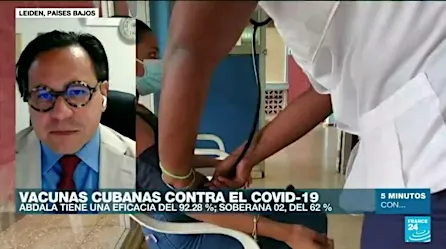 ¿Qué tan eficaces son las vacunas cubanas Abdala y Soberana 02?