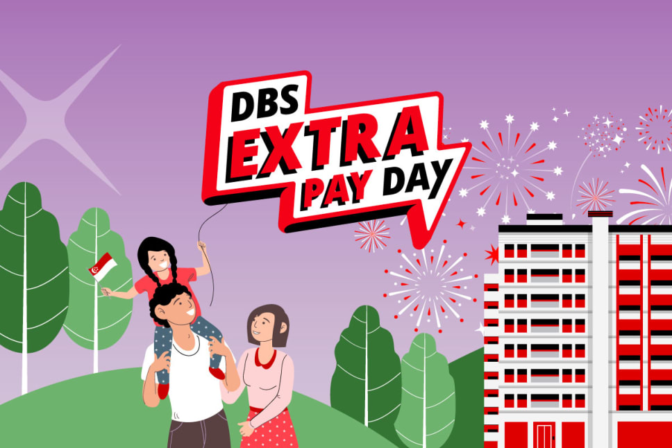 Secure your future and get rewarded from 1-9 August on DBS Extra Pay Day.