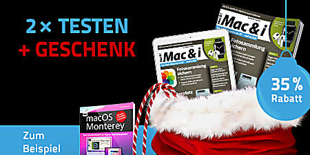 2x Mac & i als Heft oder digital + Geschenk nach Wahl