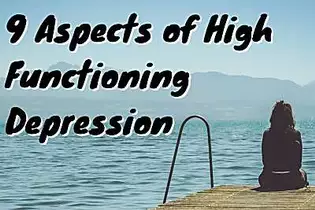 9 Aspects of High-Functioning Depression