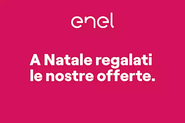 A Natale regalati i vantaggi delle offerte Enel Fix Web Luce e Gas.