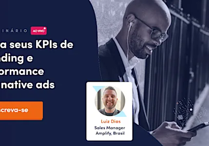 [Webinário] Atinja seus KPIs de branding e performance