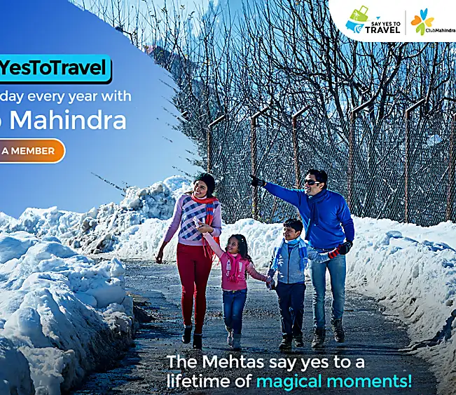 SayYesToTravel in safety and luxury with a Club Mahindra membership.
