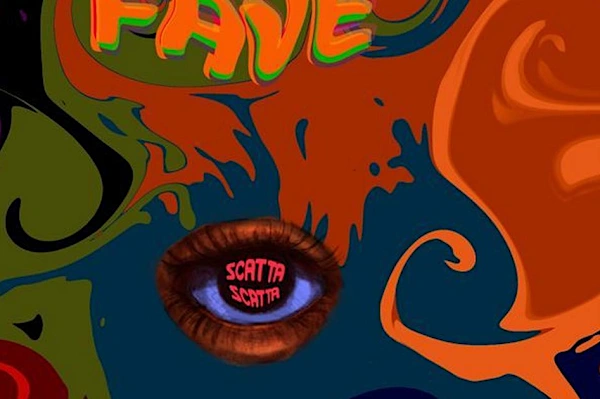 Fast-rising sensation Fave returns with new single 'Scatta Scatta'