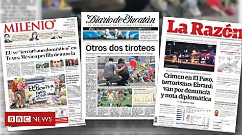 How Mexico's newspapers saw the El Paso massacre
